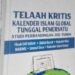 Literatur KHGT: Review Buku “Telaah Kritis Kalender Islam Global Tunggal Pemersatu (Studi Perbandingan 350 Tahun)” Karya Sriyatin Shodiq